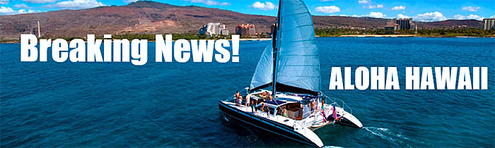 Breaking News - Aloha Hawaii!