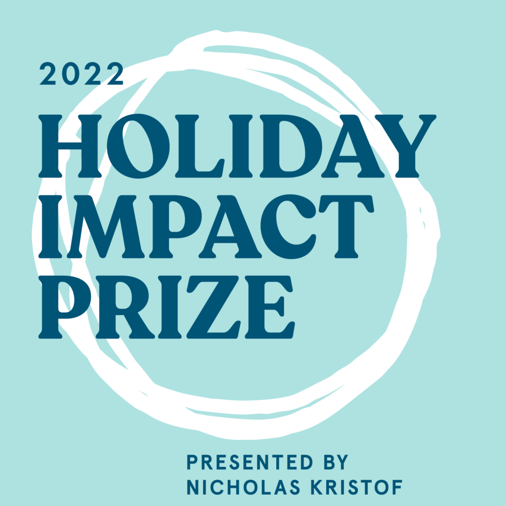 2022 Holiday Impact Prize, presented by Nicholas Kristof
